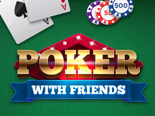 Poker with Friends